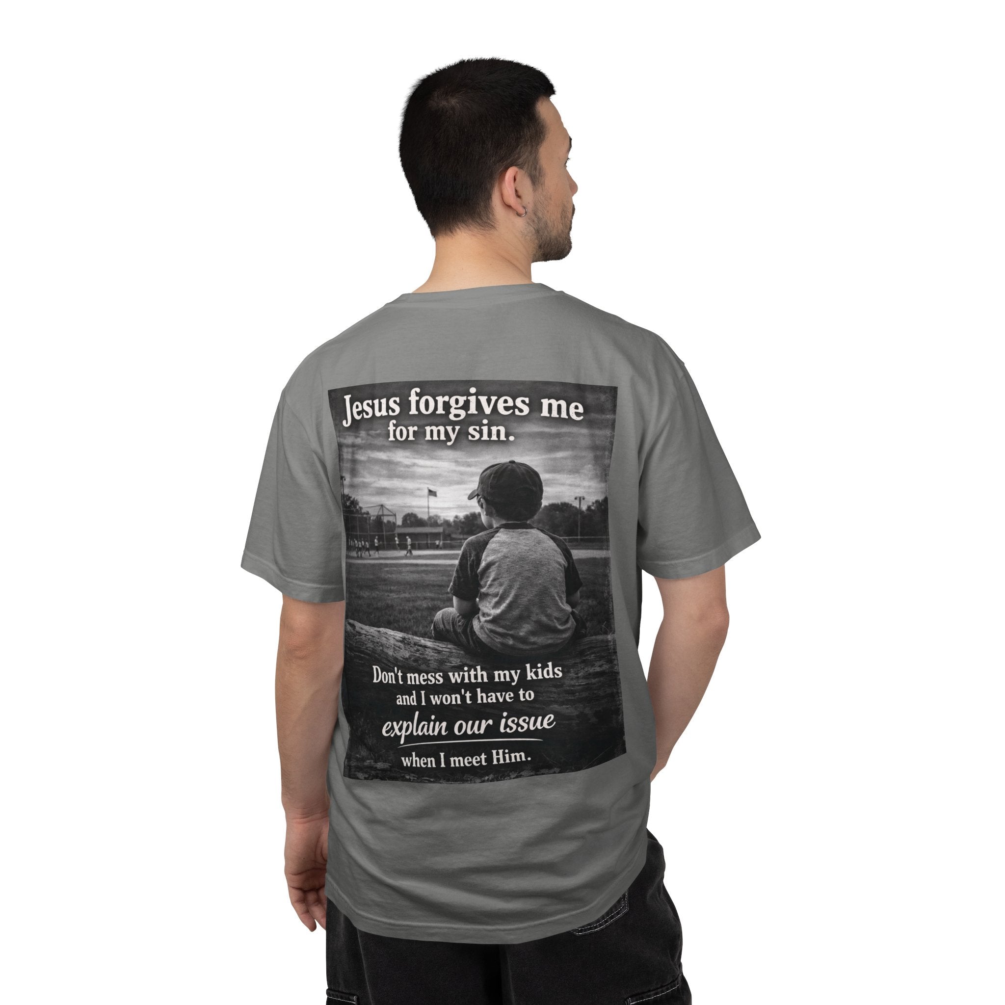 Jesus forgives my sins (don't mess with my kids)