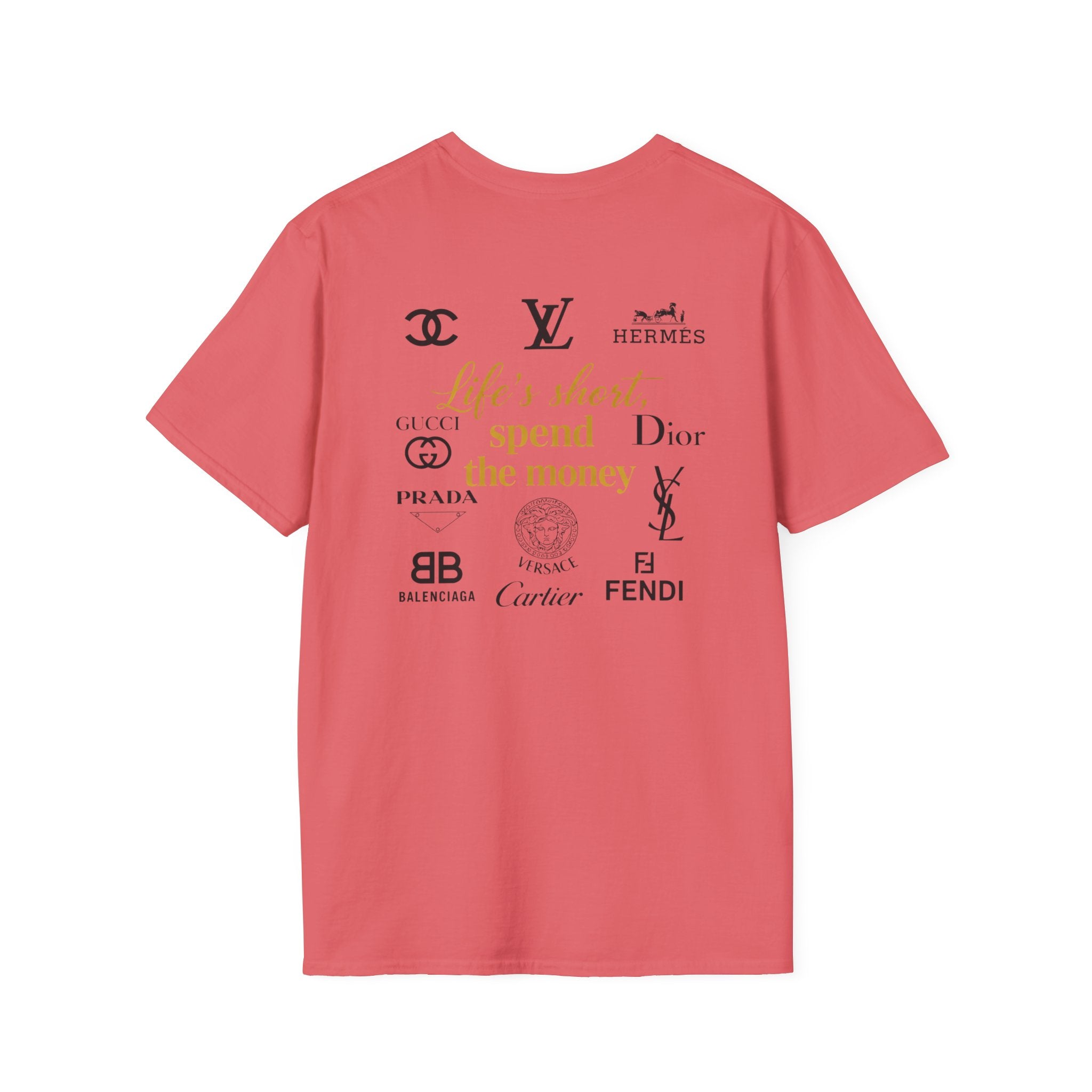 Life's short, Spend the Money. Tee