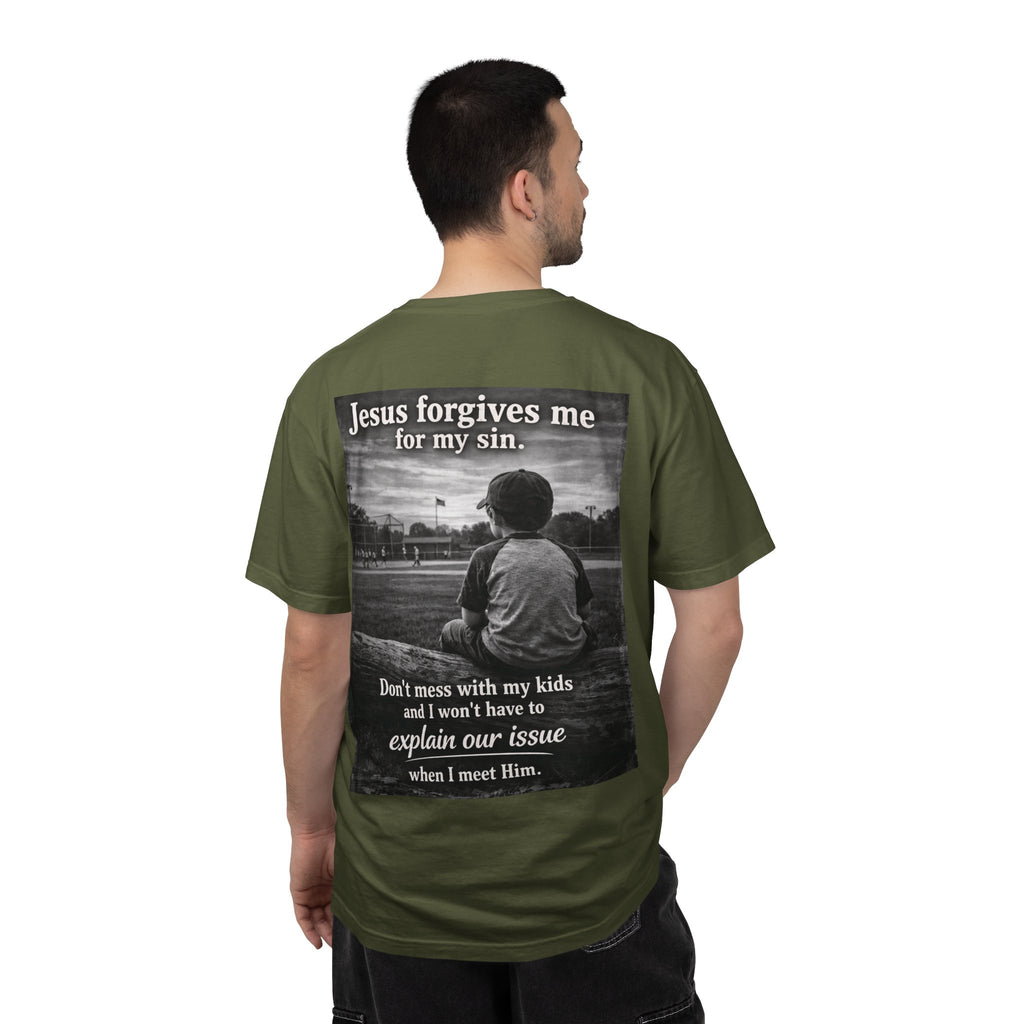 Jesus forgives my sins (don't mess with my kids)