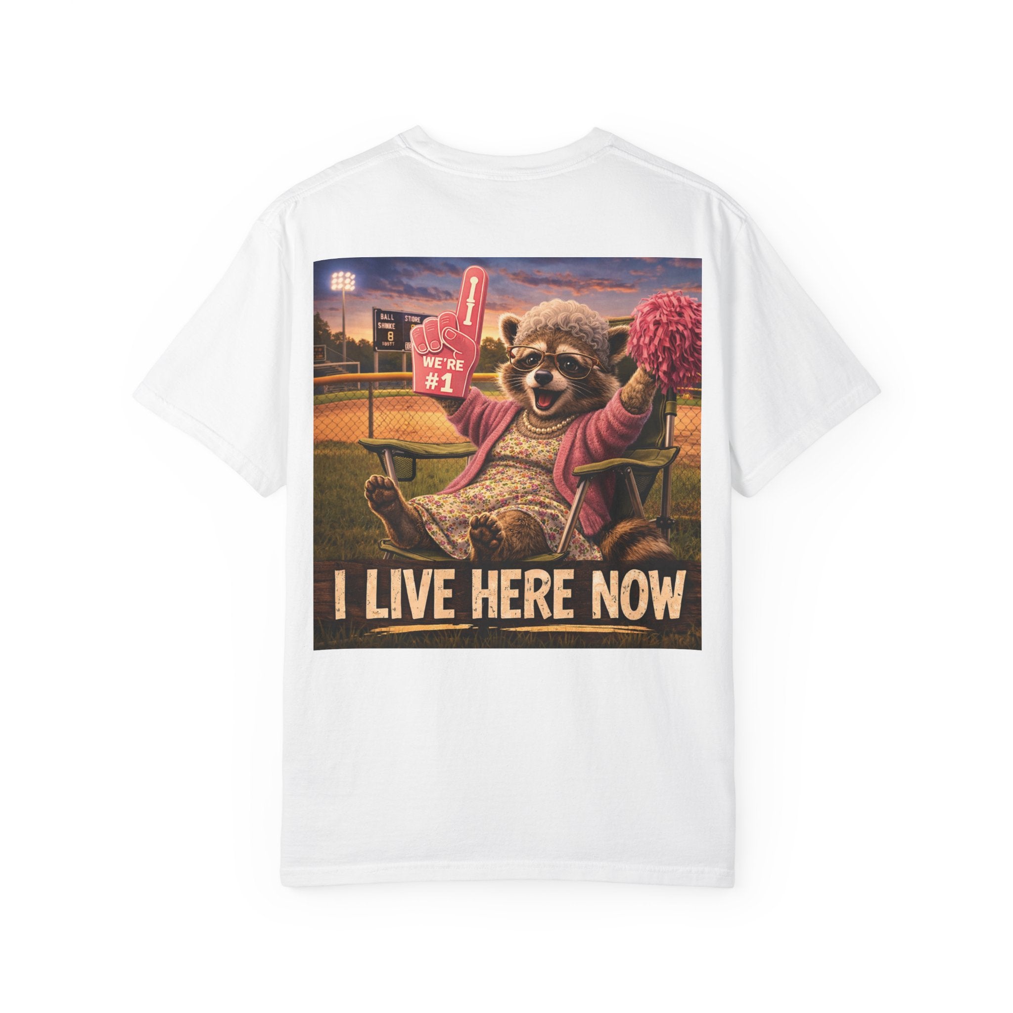 "I live here now" Raccoon Grandma Tee