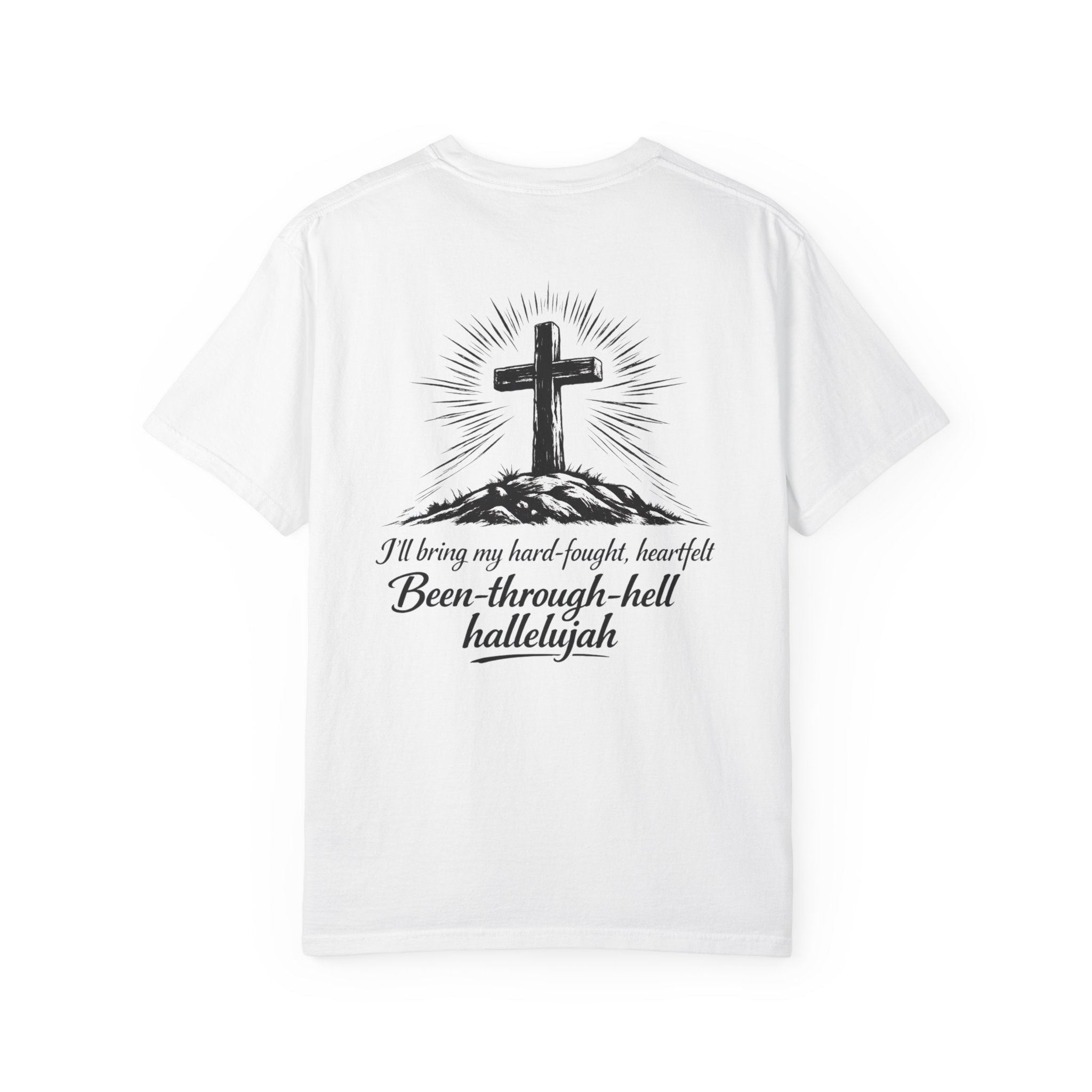 Hard fought Hallelujah- Tee