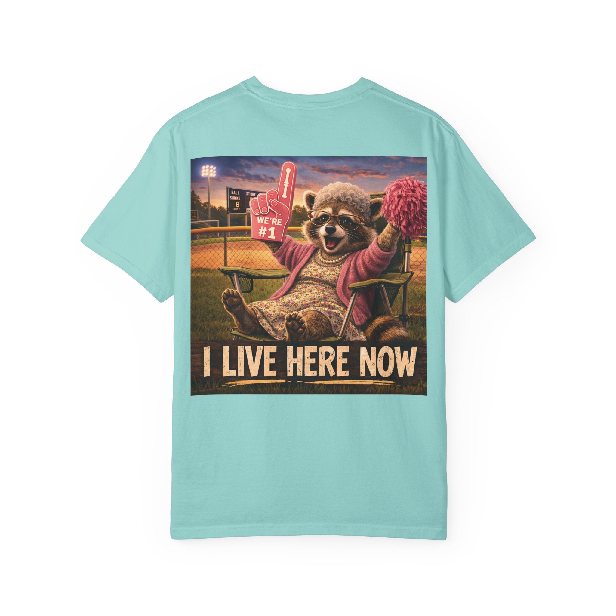 "I live here now" Raccoon Grandma Tee