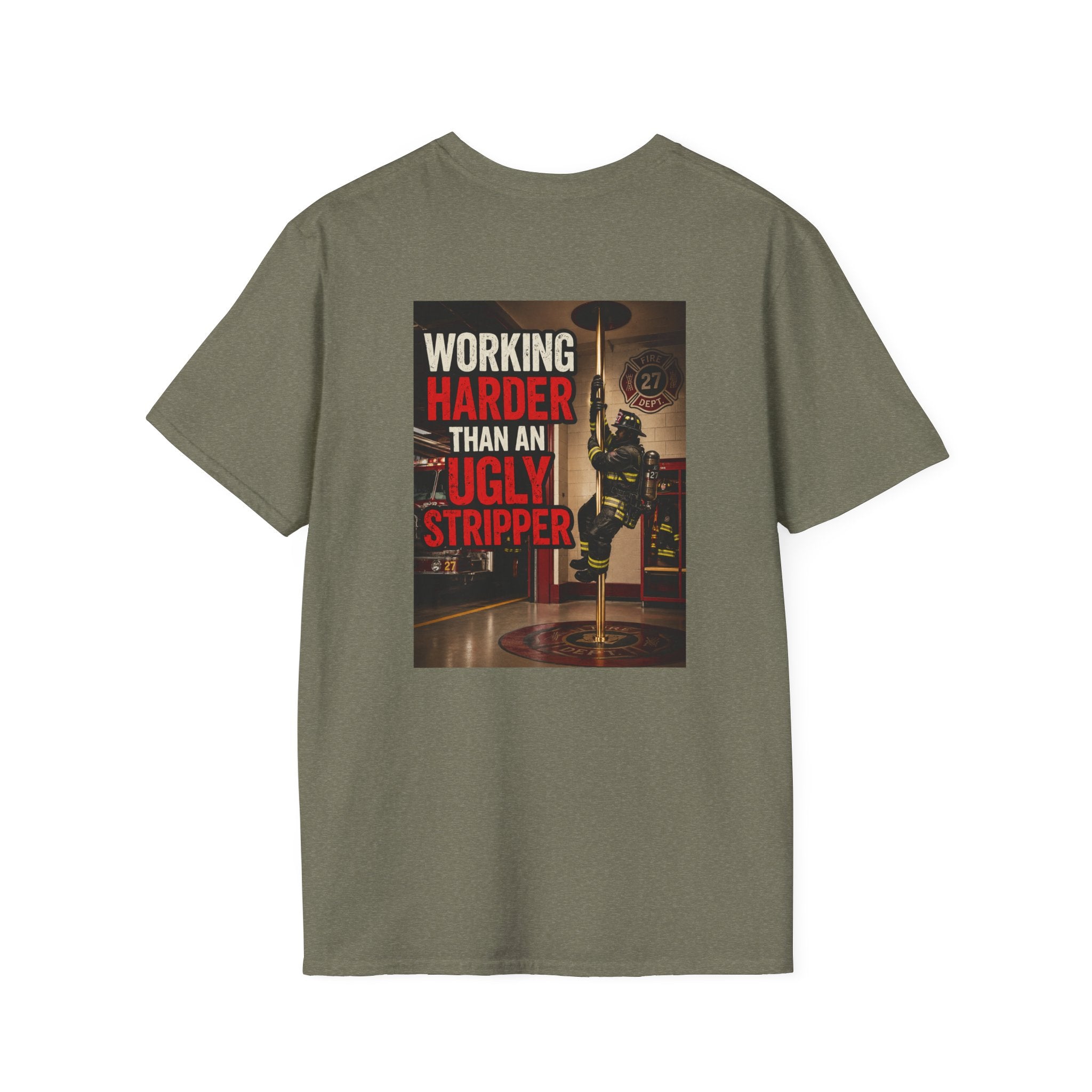 Working Harder Than An Ugly Stripper "Fireman"