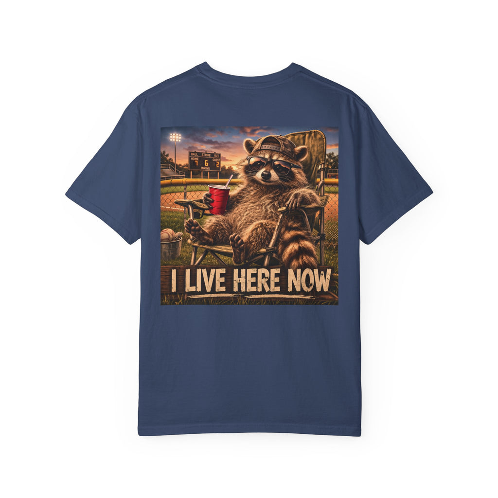 "I live here now" Dad shirt