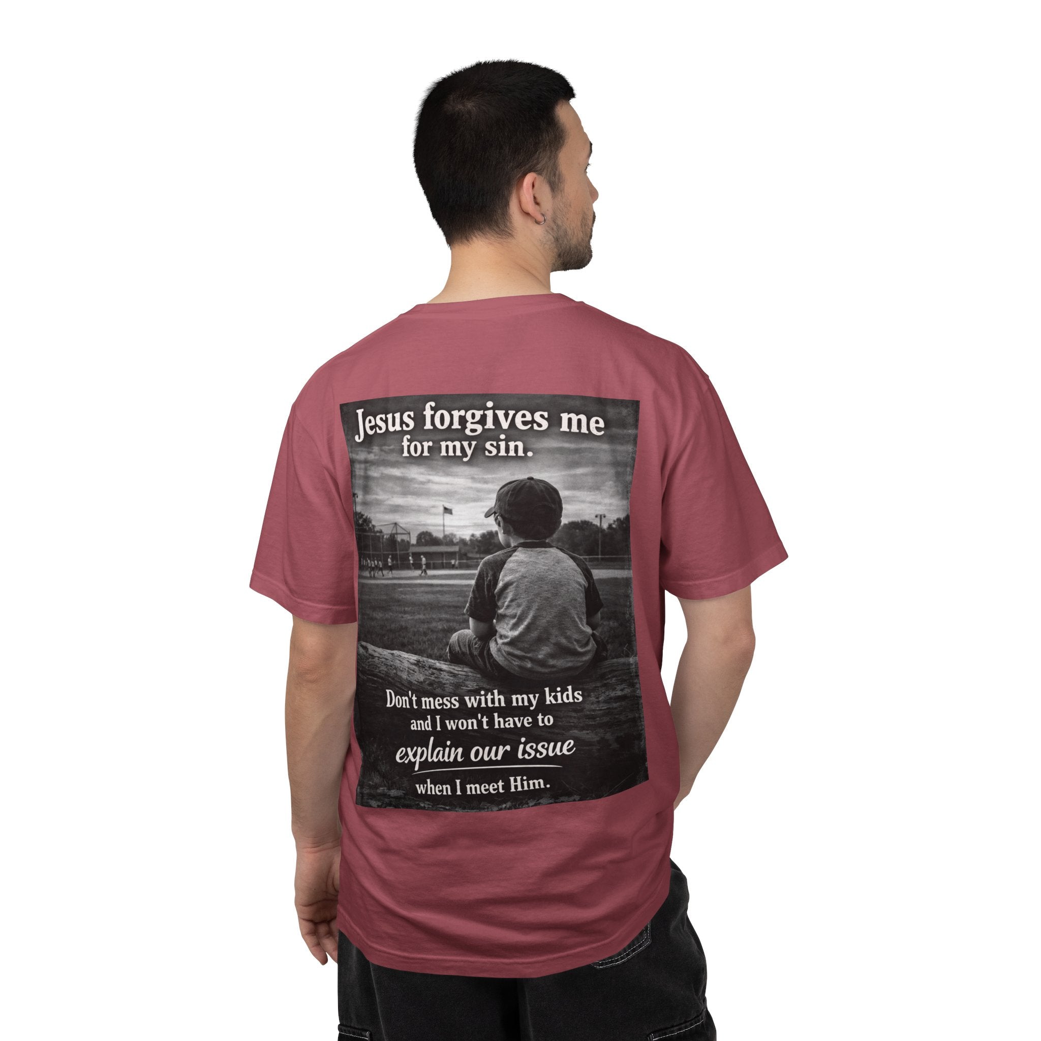Jesus forgives my sins (don't mess with my kids)