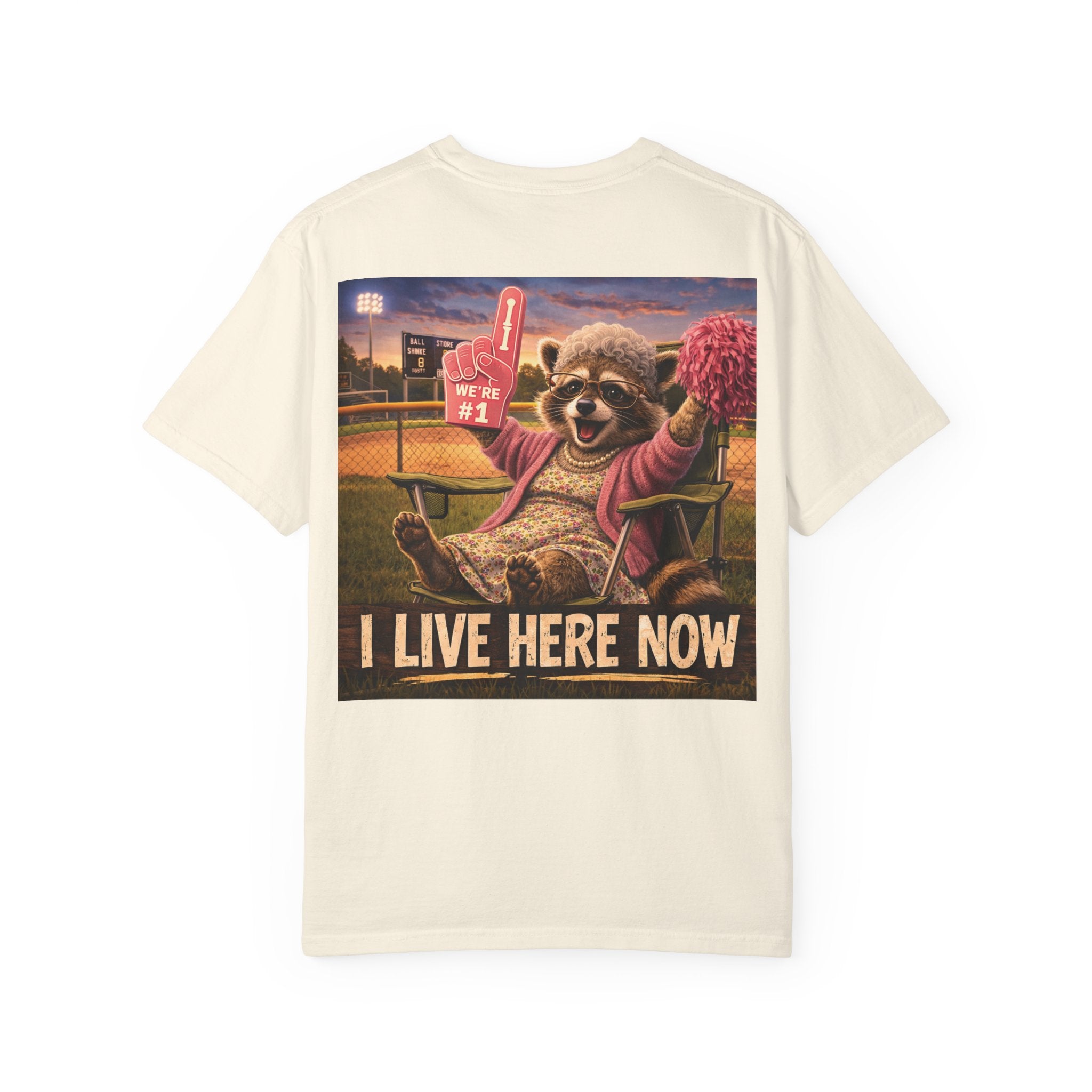 "I live here now" Raccoon Grandma Tee
