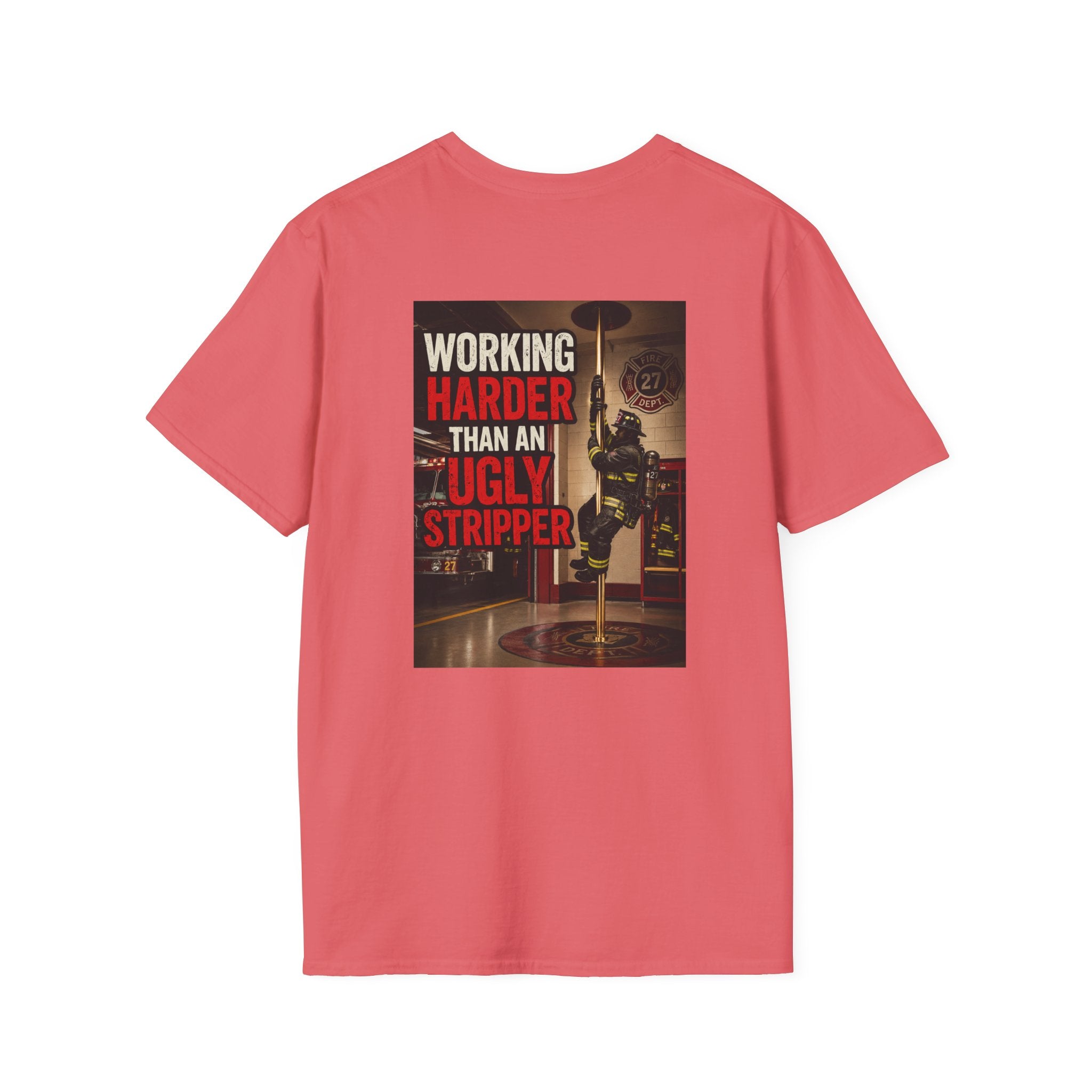 Working Harder Than An Ugly Stripper "Fireman"