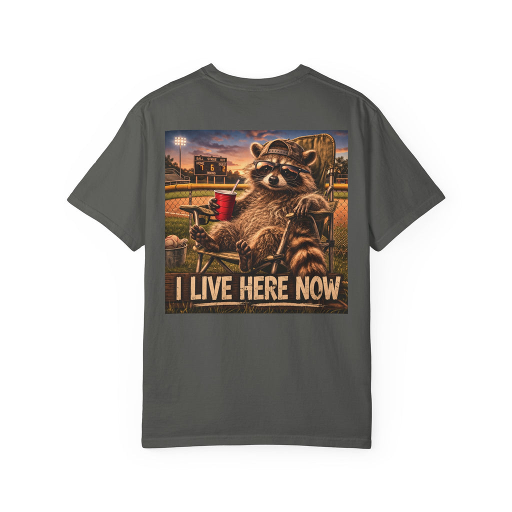 "I live here now" Dad shirt