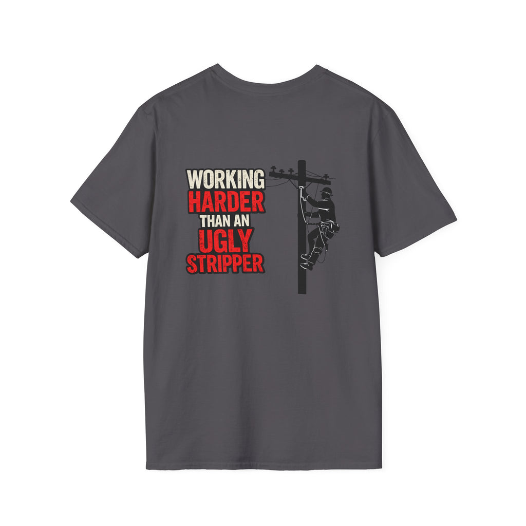 Working Harder Than An Ugly Stripper "Lineman"