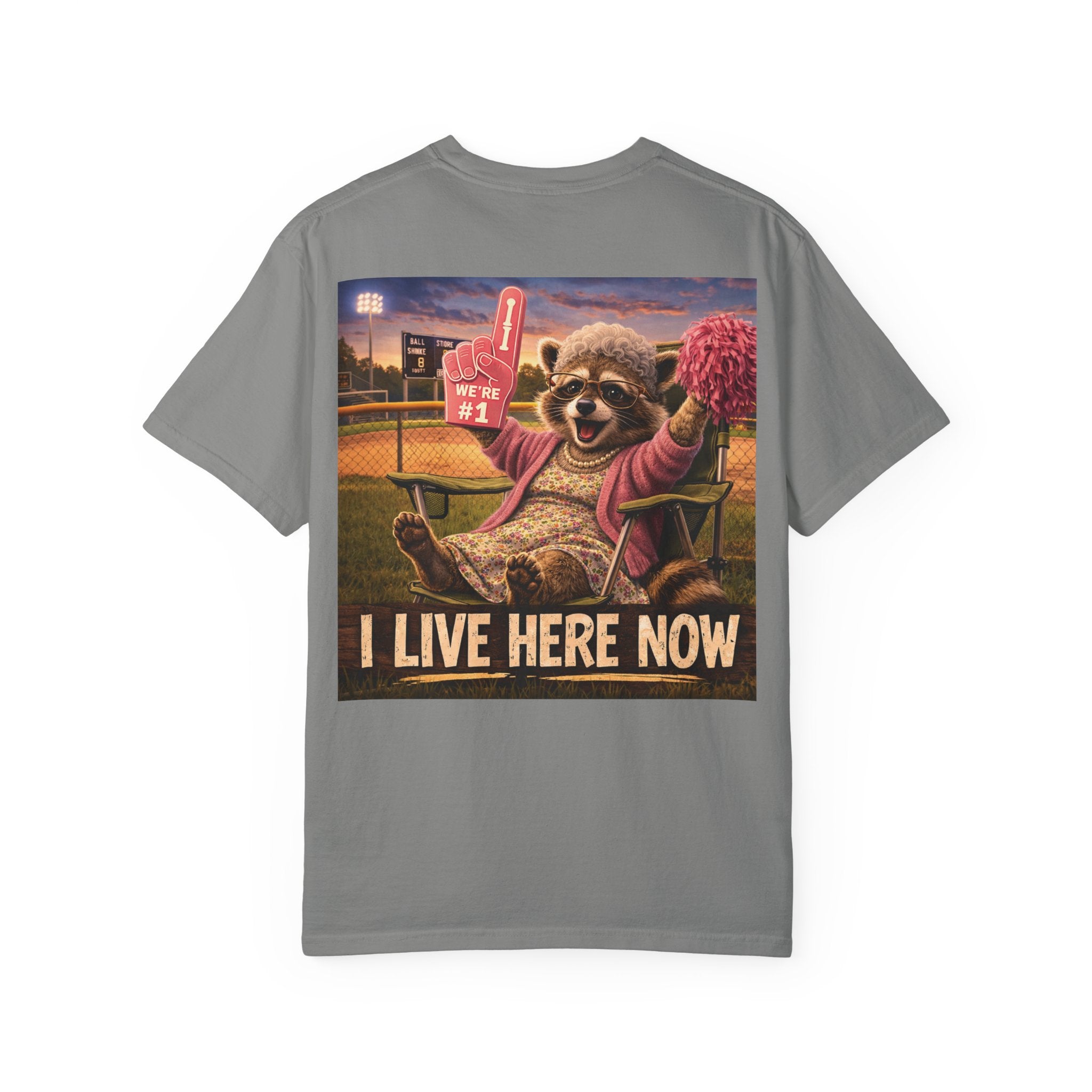 "I live here now" Raccoon Grandma Tee