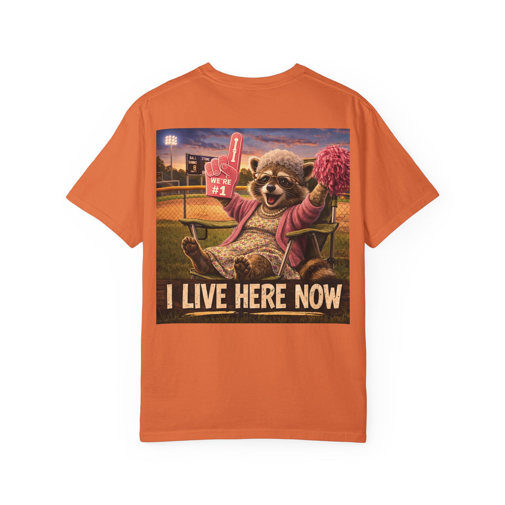 "I live here now" Raccoon Grandma Tee