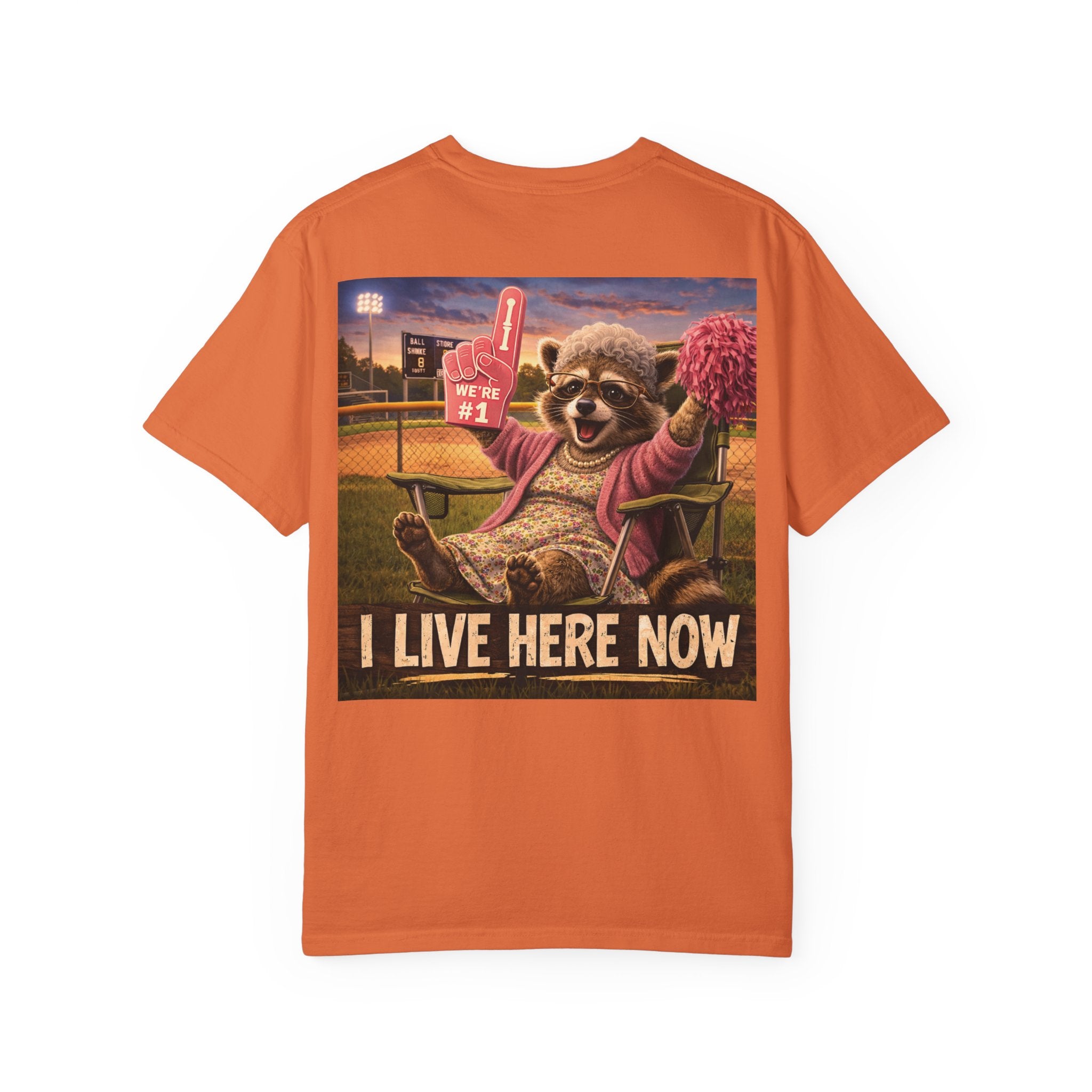 "I live here now" Raccoon Grandma Tee