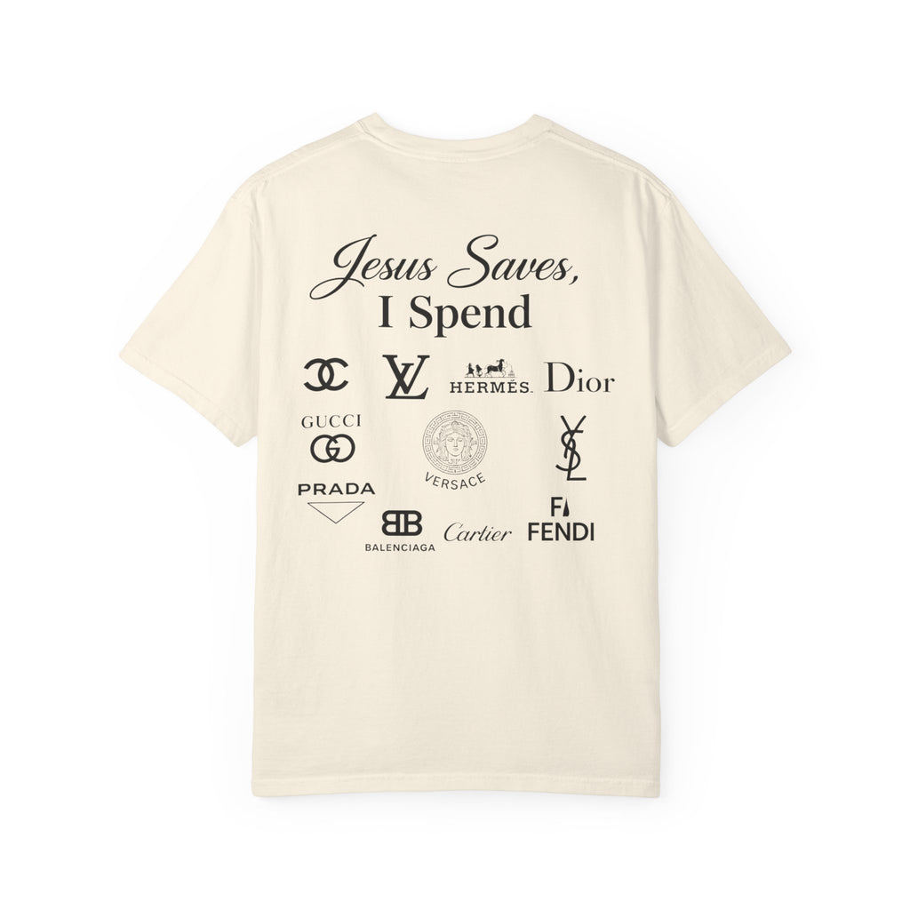 Jesus Saves, I spend (Tee)