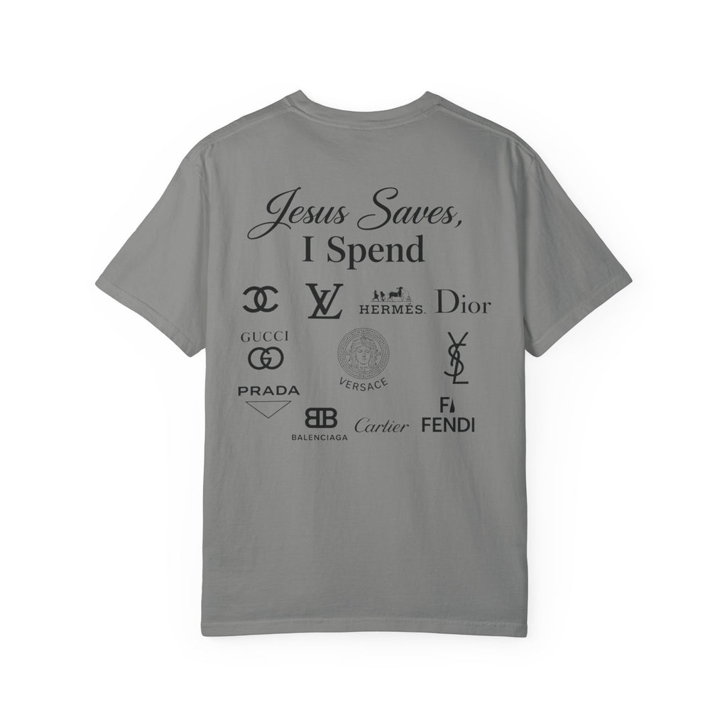 Jesus Saves, I spend (Tee)