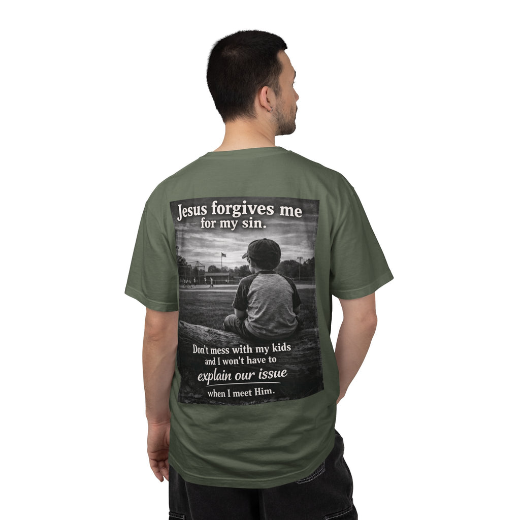 Jesus forgives my sins (don't mess with my kids)