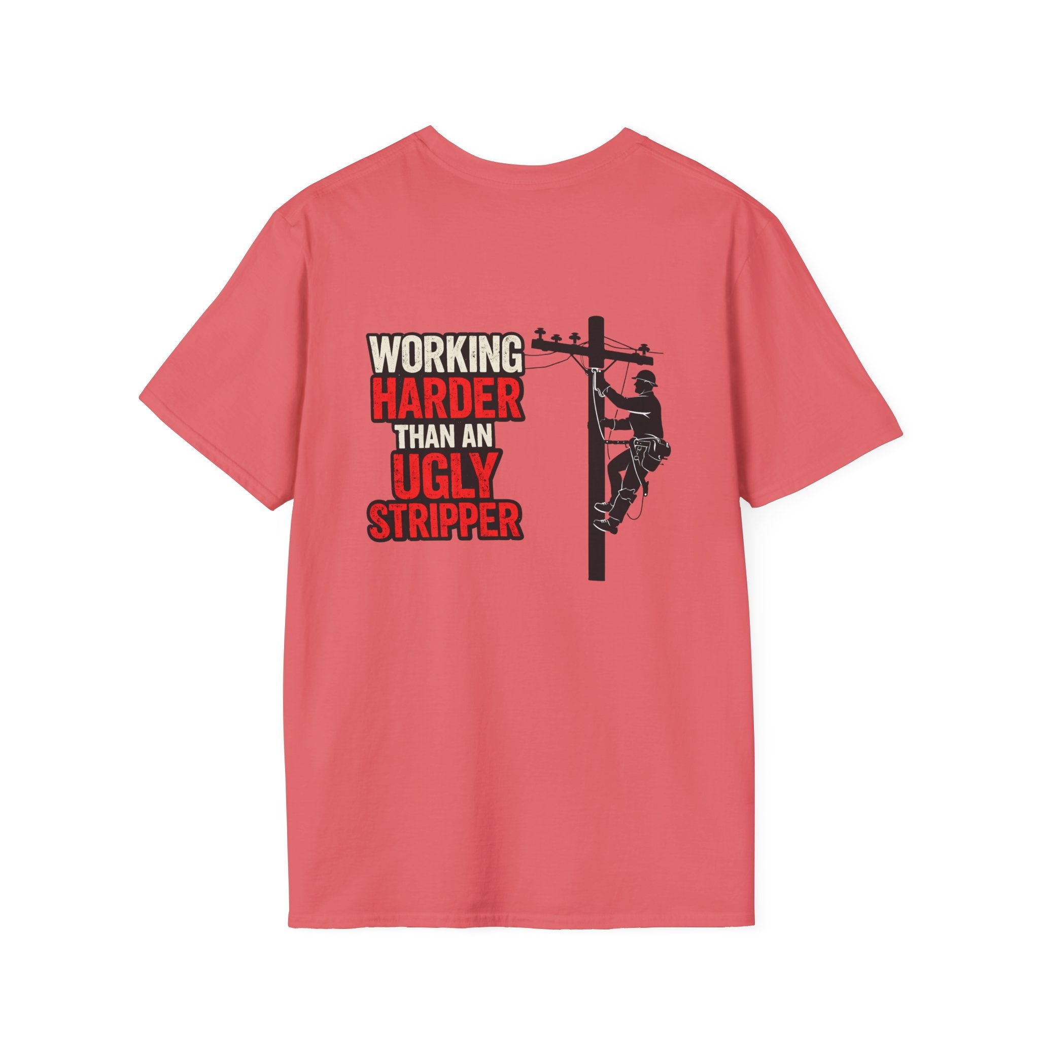 Working Harder Than An Ugly Stripper "Lineman"