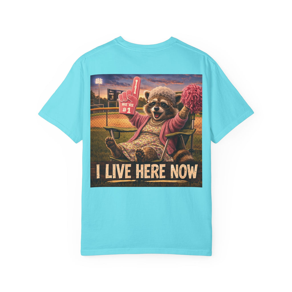 "I live here now" Raccoon Grandma Tee