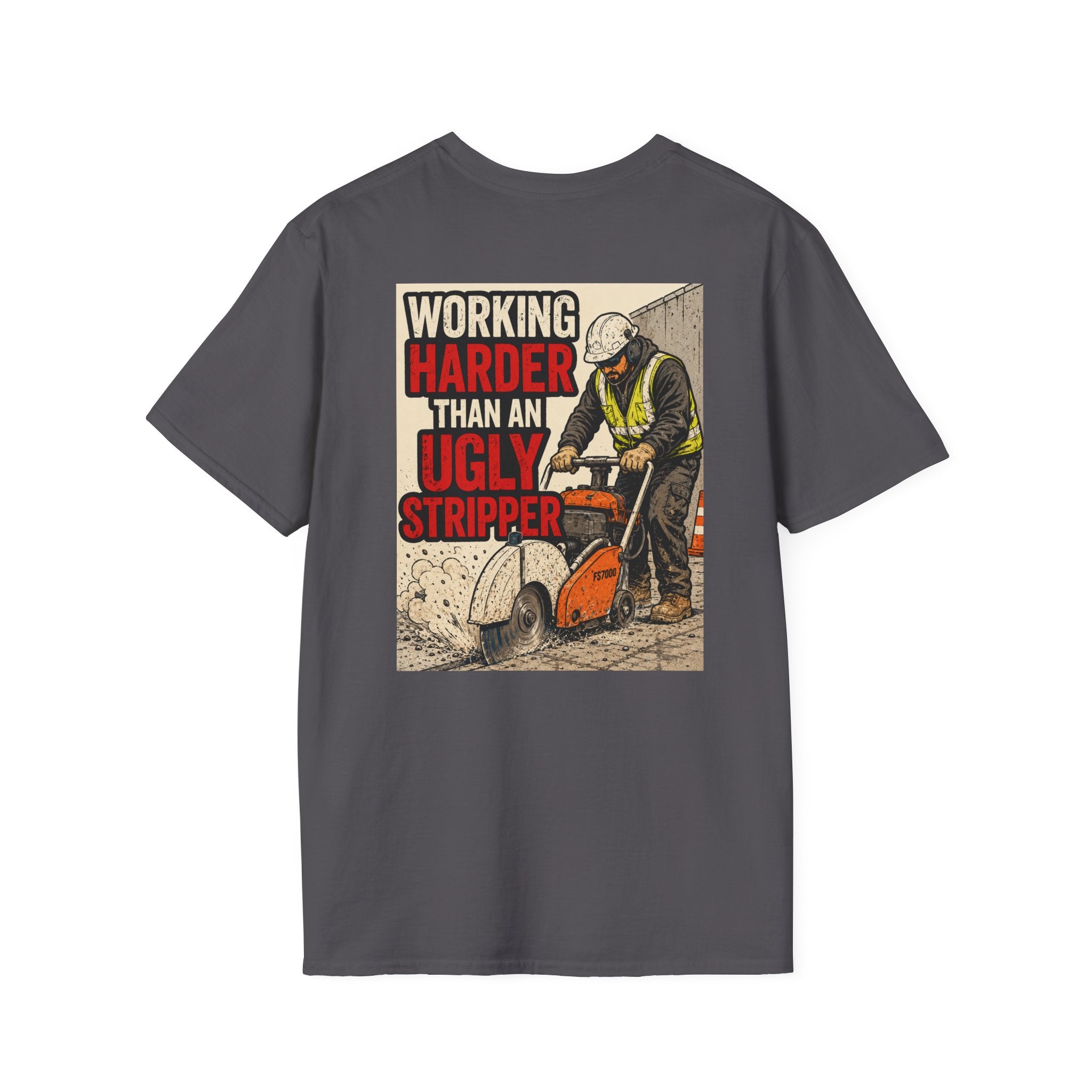 Working Harder Than An Ugly Stripper "Concrete Cutter"
