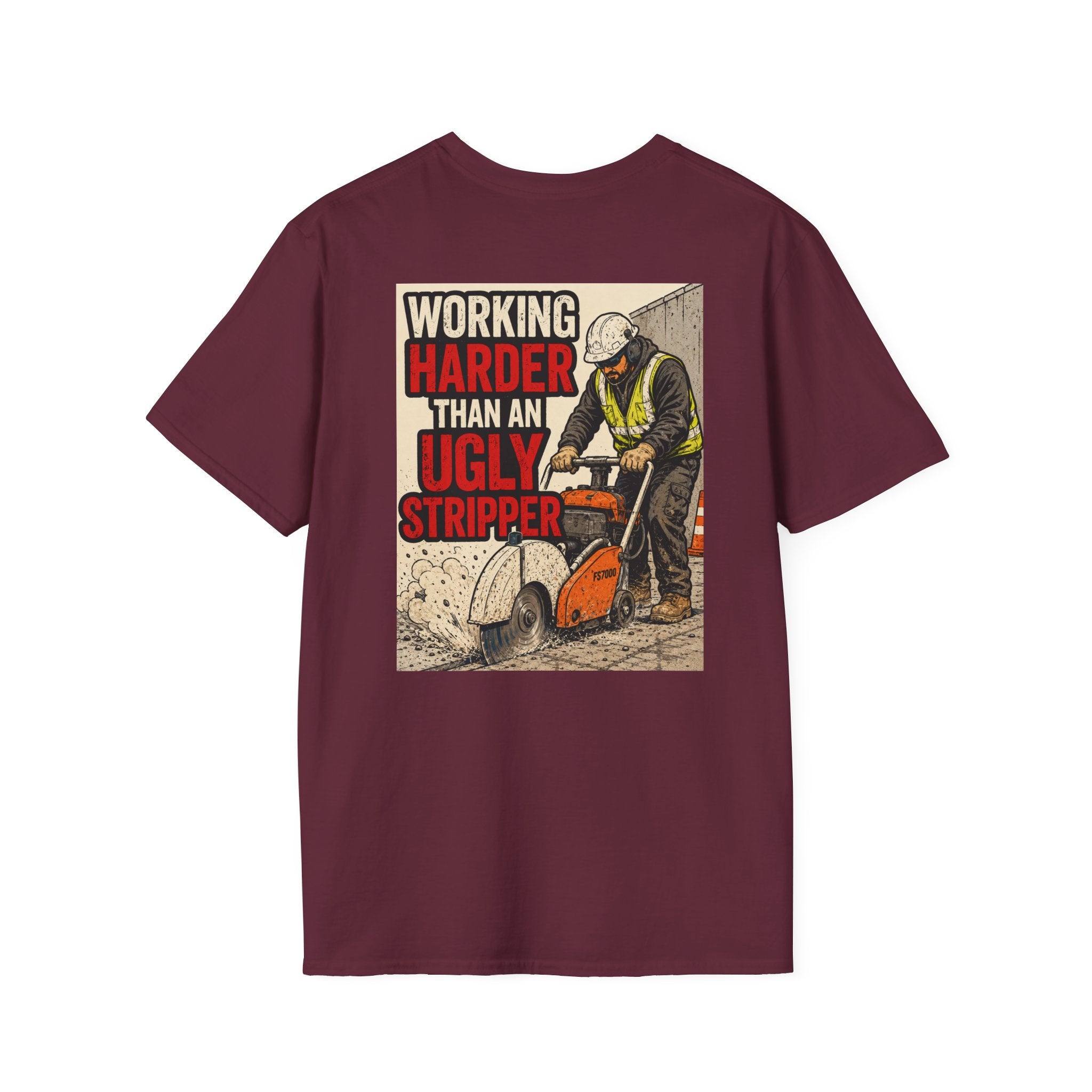 Working Harder Than An Ugly Stripper "Concrete Cutter"